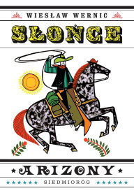 Title: Slonce Arizony, Author: Wieslaw Wernic