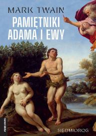 Title: Pamietniki Adama i Ewy, Author: Mark Twain