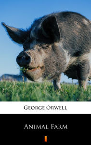 Title: Animal Farm, Author: George Orwell