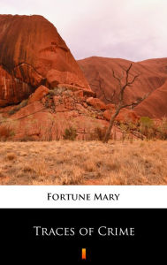 Title: Traces of Crime, Author: Mary Fortune