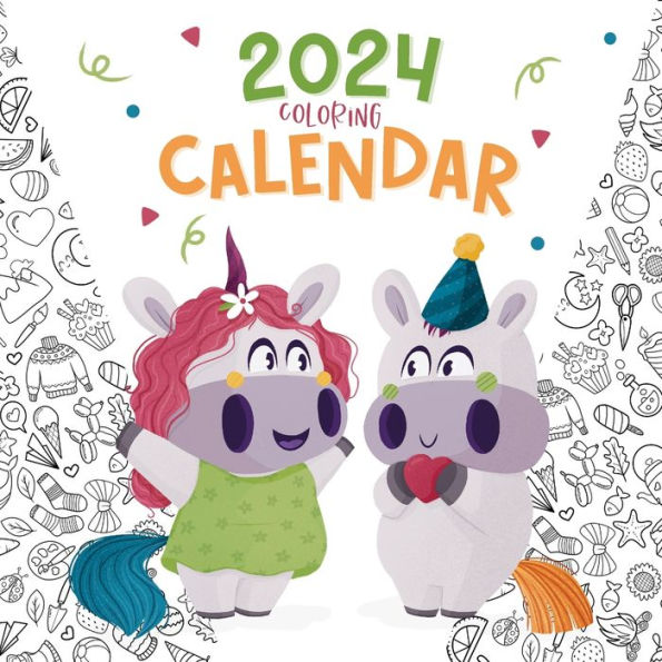 2024 Coloring Calendar: Unicorns Coloring Book