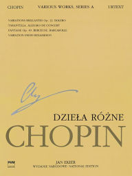 Title: Various Works for Piano, Series A: Chopin National Edition 12A, Volume XII, Author: Frederic Chopin
