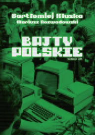 Title: Bajty Polskie, Author: Bartlomiej Kluska