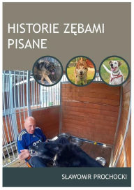Title: Historie zebami pisane, Author: Slawomir Prochocki