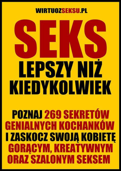 Seks lepszy niz kiedykolwiek