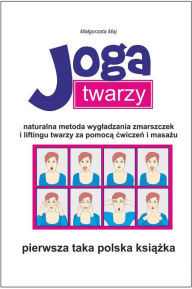 Title: Joga twarzy, Author: Malgorzata Maj