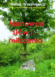 Title: Manowce slów i... milczenia, Author: Marek Waszkiewicz