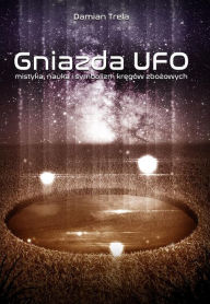 Title: Gniazda UFO, Author: Damian Trela