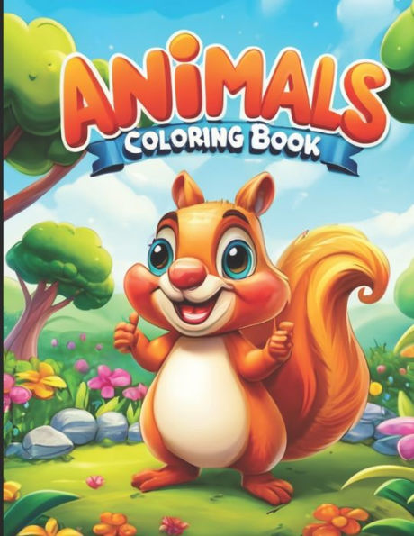 Animals Coloring Book: for Kids & Toddlers