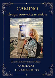 Title: Camino: Droga powrotu w siebie, Author: Miriam Lundgren