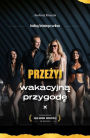 Przezyj wakacyjna przygode