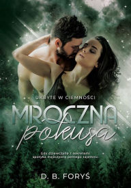 Title: Mroczna Pokusa, Author: D. B. Forys