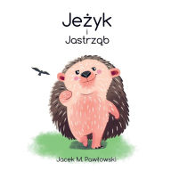 Title: Jezyk i Jastrzab, Author: Jacek Michal Pawlowski