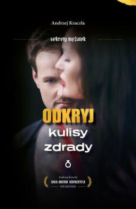 Title: Odkryj kulisy zdrady: Sekrety mezatek, Author: Andrzej Kraczla