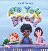 Read online free books no download Are You Bored?  9788396519924 by Monika Marzec in English