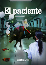 Title: El Paciente, Author: Bogumil Laski