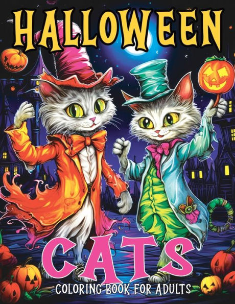 Halloween Cats: Coloring Book for Adults with Fall and Spooky Cat Coloring Pages Designed for Stress Relief and Relaxation