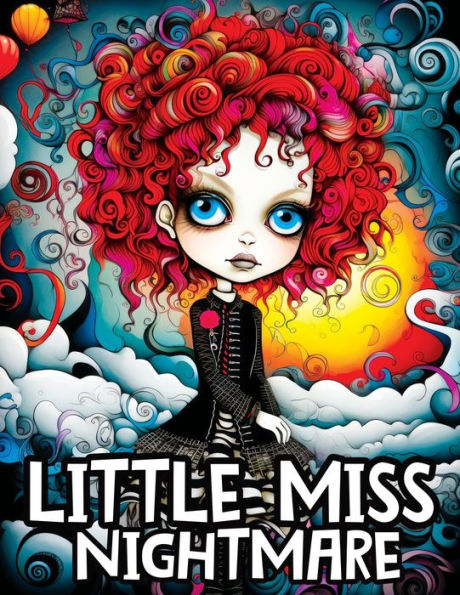 Little Miss Nightmare: A Coloring Book Featuring Cute Spooky Girls on a Mysterious Journey for Stress Relief & Relaxation