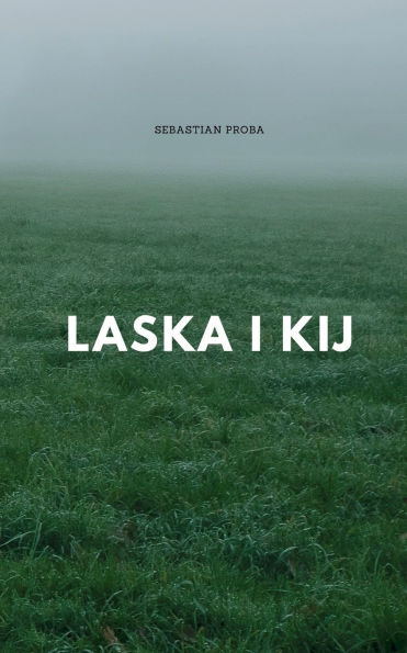 Laska i kij
