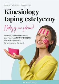 Title: VideoBook - Kinesiology taping estetyczny. Naklejaj na zdrowie!, Author: Katarzyna Beben-Giampietro