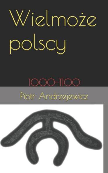 Wielmoże polscy: 1000-1100