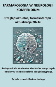 Title: Farmakologia w neurologii kompendium, Author: Dariusz Kotlega