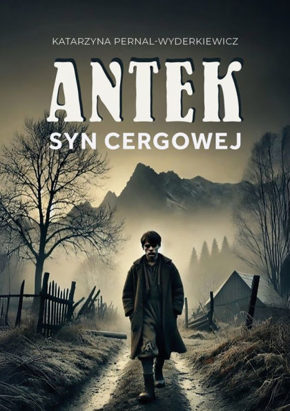 Antek. Syn Cergowej