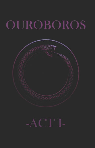 Ouroboros -ACT I-