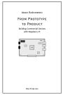 From Prototype to Product: Building Commercial Devices with Raspberry Pi