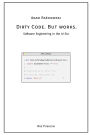 Dirty Code. But works.: Software Engineering in the AI Era