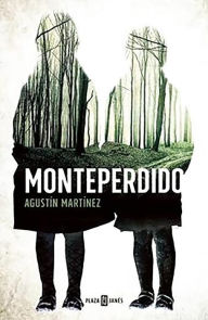 Free online it books for free download in pdf Monteperdido in English by Agustin Martinez 9788401015564