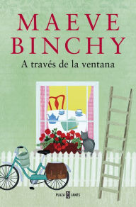 Title: A través de la ventana, Author: Maeve Binchy
