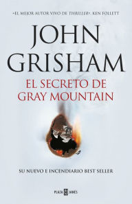 Title: El secreto de Gray Mountain, Author: John Grisham