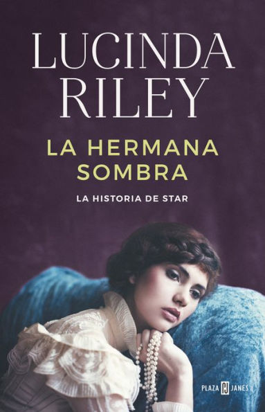 La hermana sombra (Las Siete Hermanas 3): La historia de Star