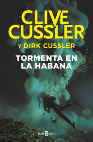 Free downloads audio books Tormenta en La Habana (Dirk Pitt 23) 9788401018541 by Clive Cussler, Dirk Cussler iBook DJVU RTF (English literature)