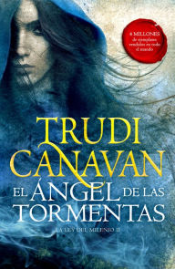 Title: El Ángel de las Tormentas (La Ley del Milenio 2), Author: Trudi Canavan