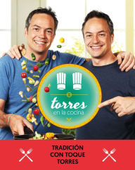 Title: Torres en la cocina 3: Tradición con toque Torres, Author: Sergio Torres