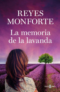 Free downloads of books for kindle La memoria de la lavanda by REYES MONFORTE