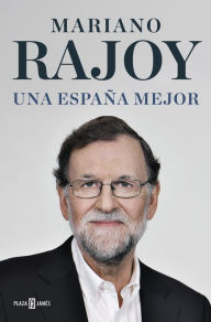 Title: Una España mejor, Author: Mariano Rajoy