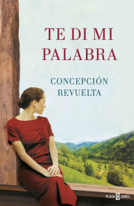 Title: Te di mi palabra, Author: Concepción Revuelta
