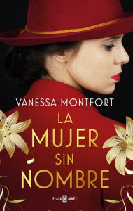 Title: La mujer sin nombre / The Woman with No Name, Author: Vanessa Montfort