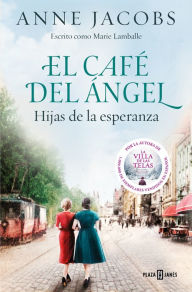 Title: Hijas de la esperanza / Daughters of Hope, Author: Anne Jacobs