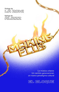 Title: Making fluS: La música urbana: Un cambio generacional, un nuevo paradigma musical., Author: EL BLOQUE