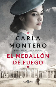 Title: El medallón de fuego, Author: Carla Montero