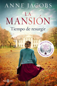 Title: La mansión. Tiempo de resurgir, Author: Anne Jacobs