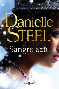 Title: Sangre azul / Royal, Author: Danielle Steel