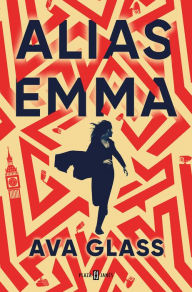 Title: Alias Emma (Spanish Edition), Author: Ava Glass