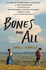 Title: Bones and All. Hasta los huesos, Author: Camille DeAngelis