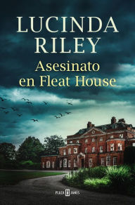 Title: Asesinato en Fleat House, Author: Lucinda Riley