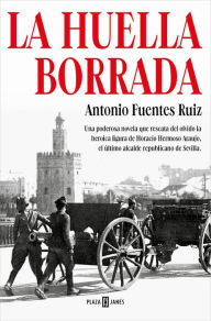 Title: La huella borrada / The Deleted Trace, Author: Antonio Fuentes Ruiz